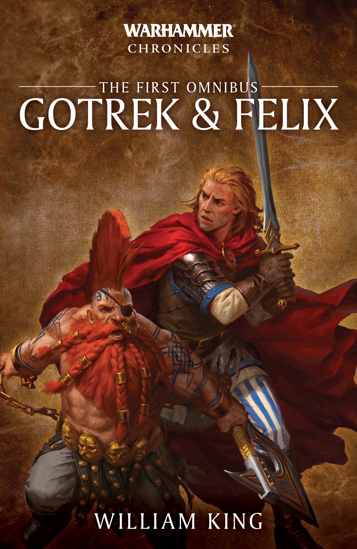 Gotrek & Felix: The First Omnibus – William King (Warhammer Chronicles)
