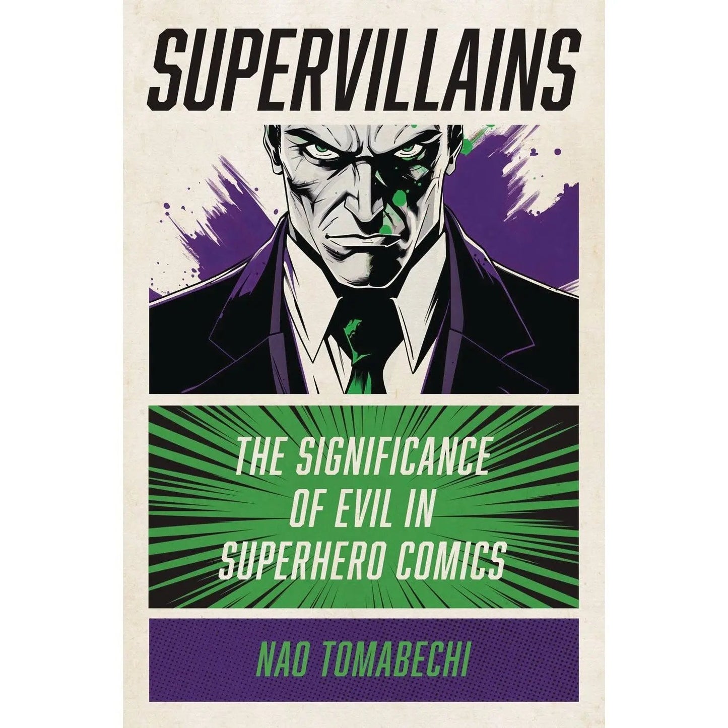 Supervillains - The Significance of Evil in Superhero Comics - Nao Tomabechi - MOD Shop LLC
