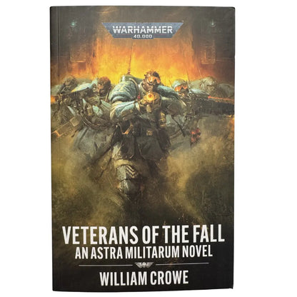 Warhammer 40,000: Veterans of the Fall – An Astra Militarum Novel (William Crowe)