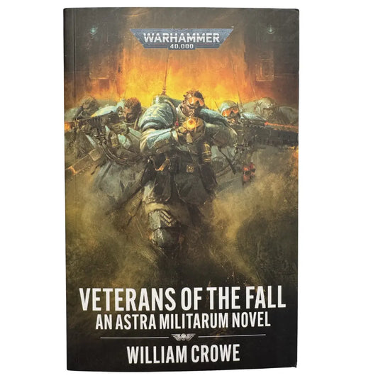 Warhammer 40,000: Veterans of the Fall – An Astra Militarum Novel (William Crowe)